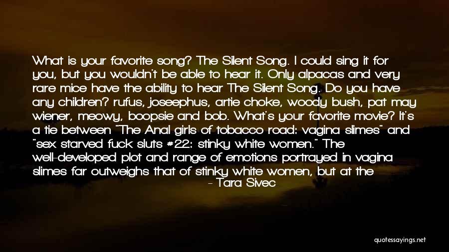 Tobacco Road Movie Quotes By Tara Sivec