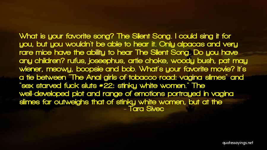 Tobacco Road Quotes By Tara Sivec