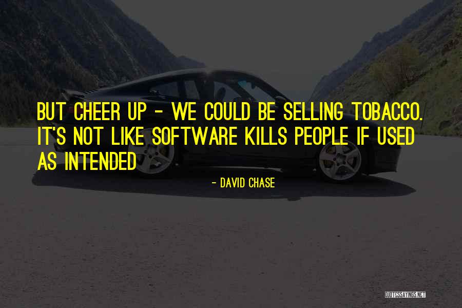 Tobacco Smoking Quotes By David Chase Tobacco Smoking Quotes By David Chase