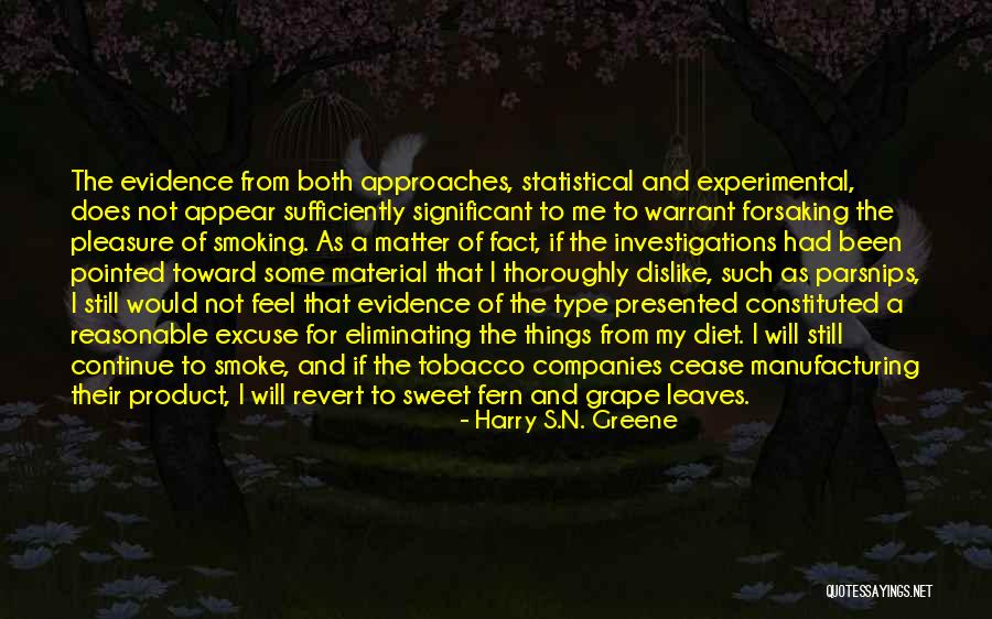 Tobacco Smoking Quotes By Harry S.N. Greene Tobacco Smoking Quotes By Harry S.N. Greene