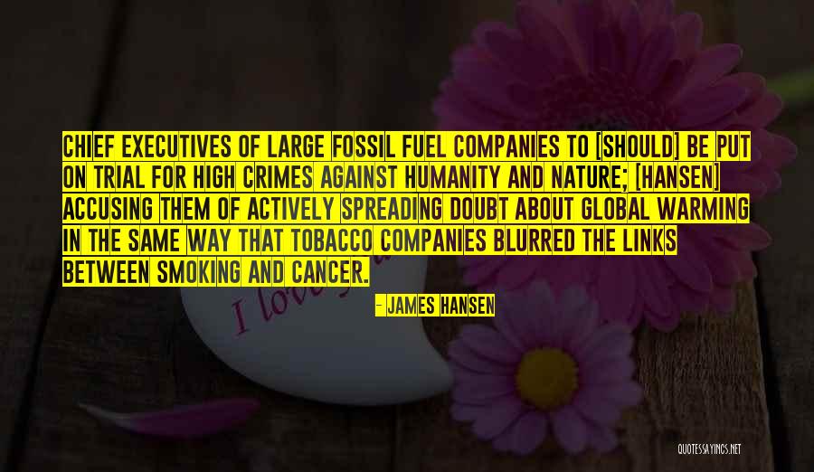 Tobacco Smoking Quotes By James Hansen Tobacco Smoking Quotes By James Hansen