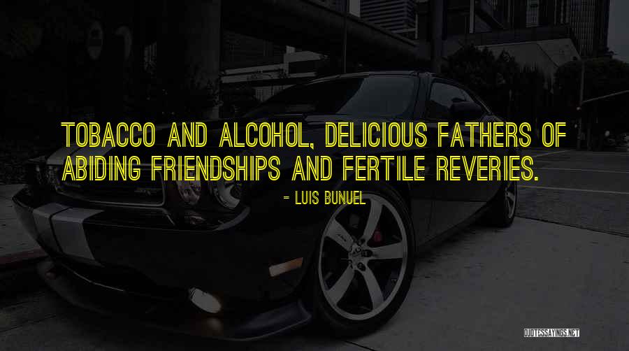 Tobacco Smoking Quotes By Luis Bunuel Tobacco Smoking Quotes By Luis Bunuel