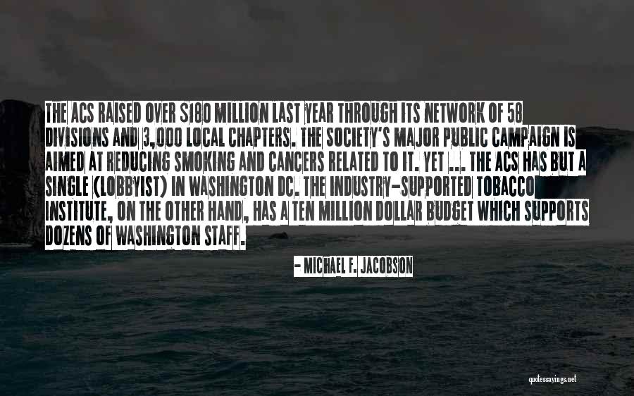 Tobacco Smoking Quotes By Michael F. Jacobson Tobacco Smoking Quotes By Michael F. Jacobson