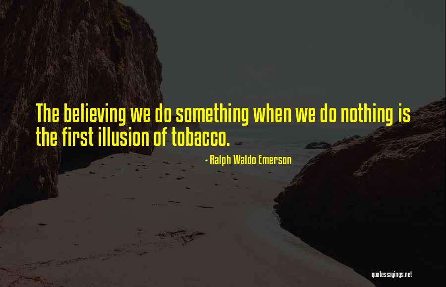 Tobacco Smoking Quotes By Ralph Waldo Emerson Tobacco Smoking Quotes By Ralph Waldo Emerson