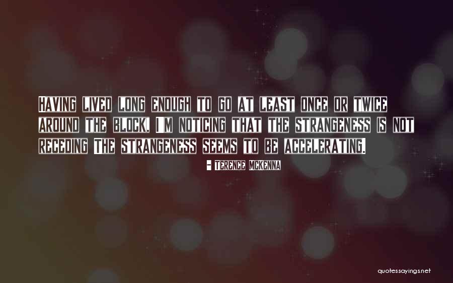 Toback Builders Quotes By Terence McKenna Toback Builders Quotes By Terence McKenna