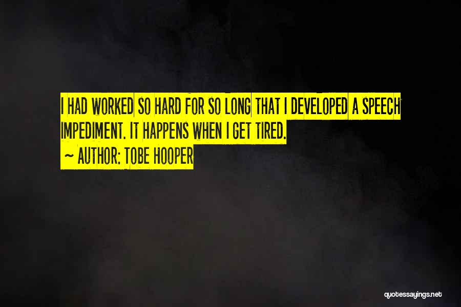 Tobe Hooper Quotes 1455341