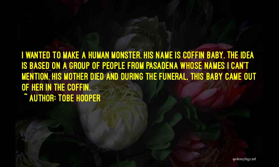 Tobe Hooper Quotes 2133409