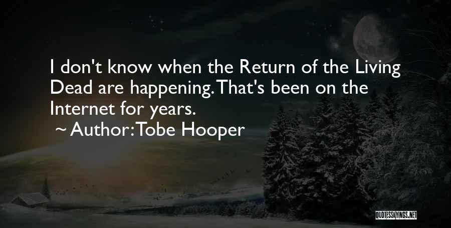 Tobe Hooper Quotes 733890