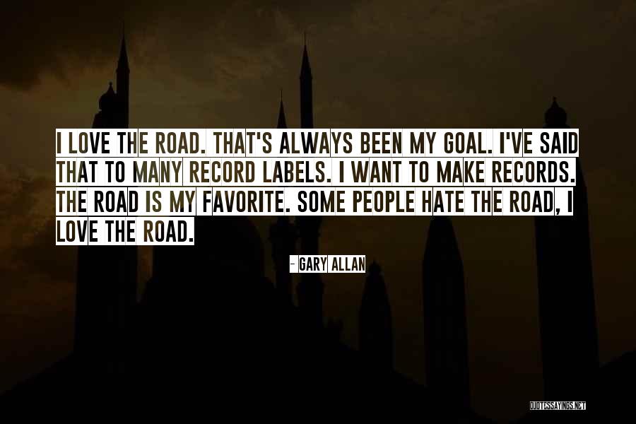 Tobelieve Quotes By Gary Allan Tobelieve Quotes By Gary Allan