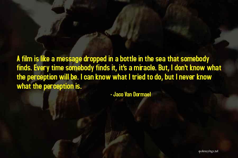 Tobet Monks Quotes By Jaco Van Dormael Tobet Monks Quotes By Jaco Van Dormael