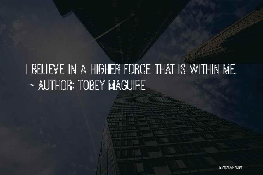 Tobey Maguire Quotes 1056625