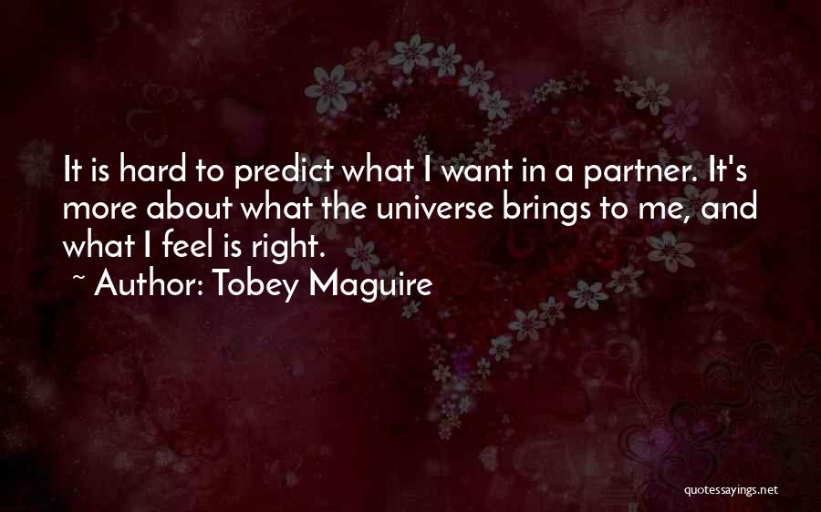 Tobey Maguire Quotes 1074795