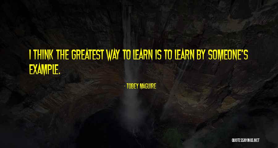 Tobey Quotes By Tobey Maguire Tobey Quotes By Tobey Maguire