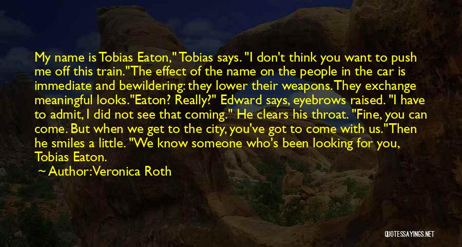 Tobias Eaton Quotes By Veronica Roth