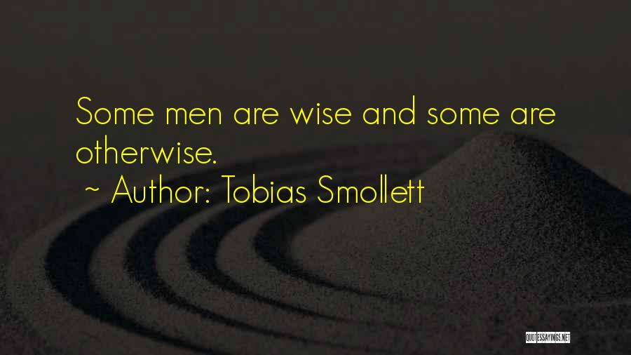 Tobias G. Smollett Quotes By Tobias Smollett