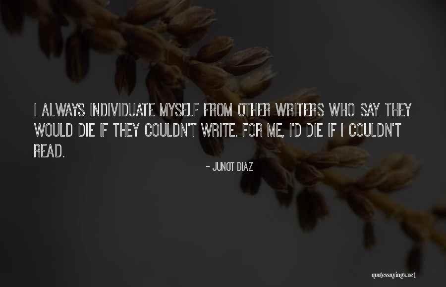 Tobias Kriner Wrestling Quotes By Junot Diaz Tobias Kriner Wrestling Quotes By Junot Diaz