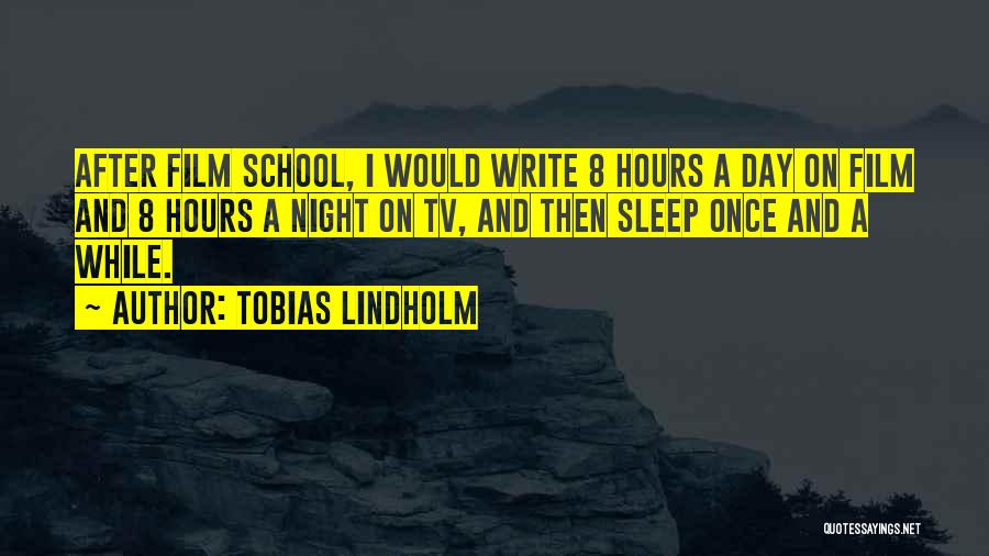 Tobias Lindholm Quotes 575864