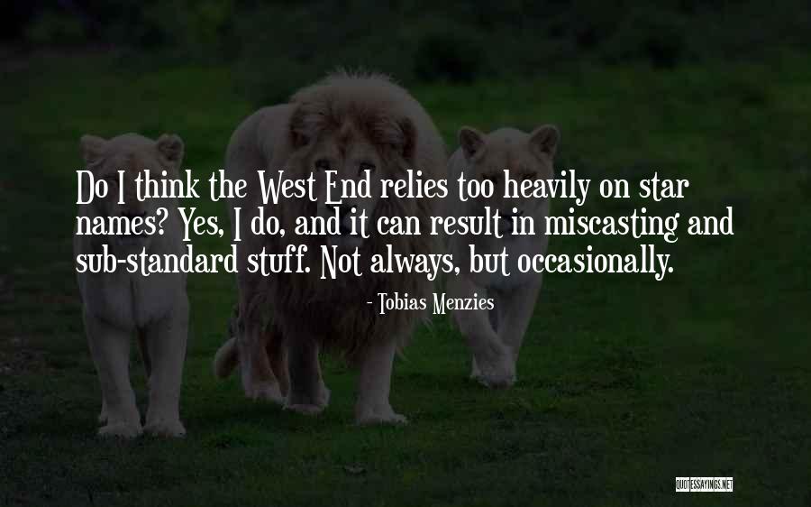 Tobias Menzies Quotes 565189 Tobias Menzies Quotes 565189