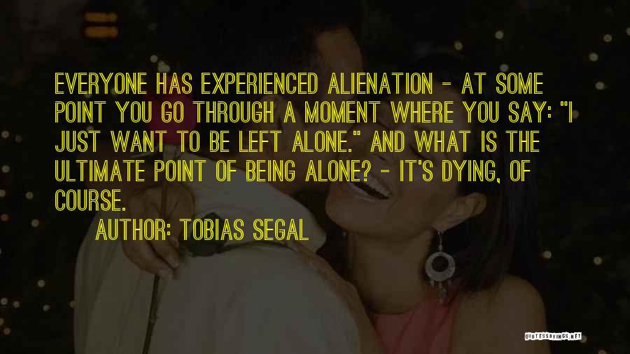 Tobias Segal Quotes 97970