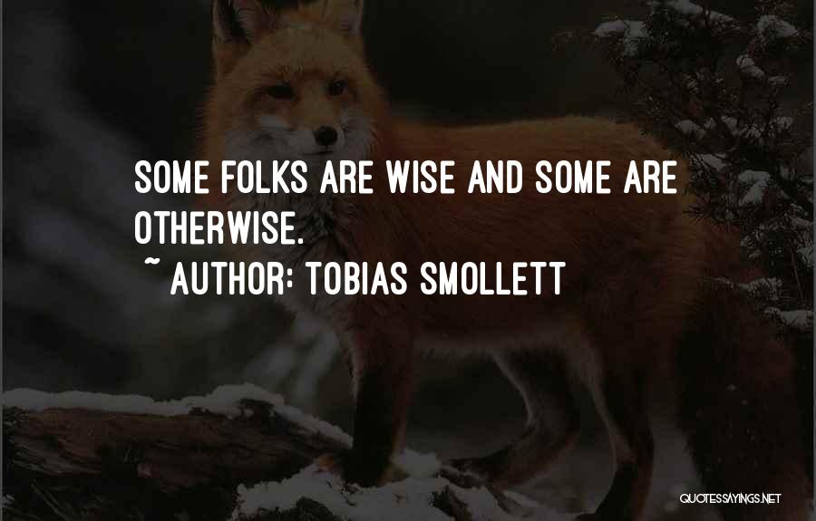 Tobias Smollett Quotes 1561504