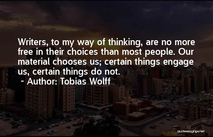 Tobias Wolff Quotes 1648114