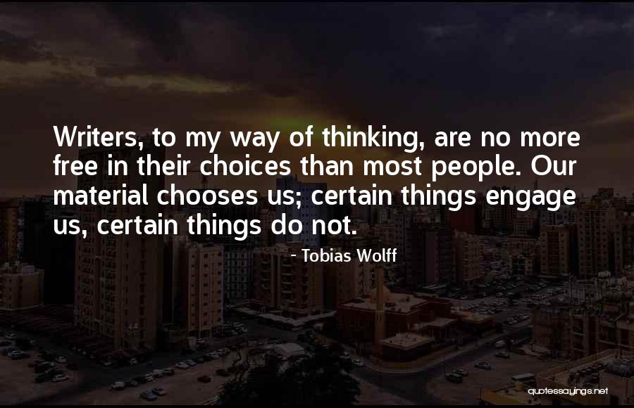 Tobias Wolff Quotes 1648114 Tobias Wolff Quotes 1648114