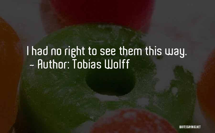 Tobias Wolff Quotes 2026170