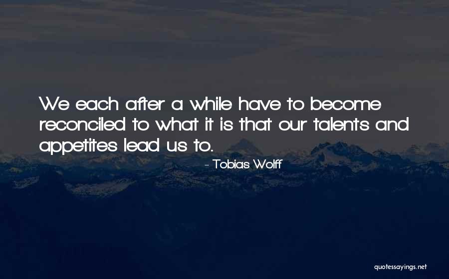 Tobias Wolff Quotes 2254692