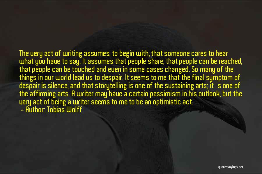 Tobias Wolff Quotes 240073