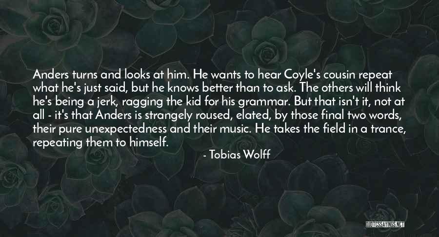 Tobias Wolff Quotes 304104