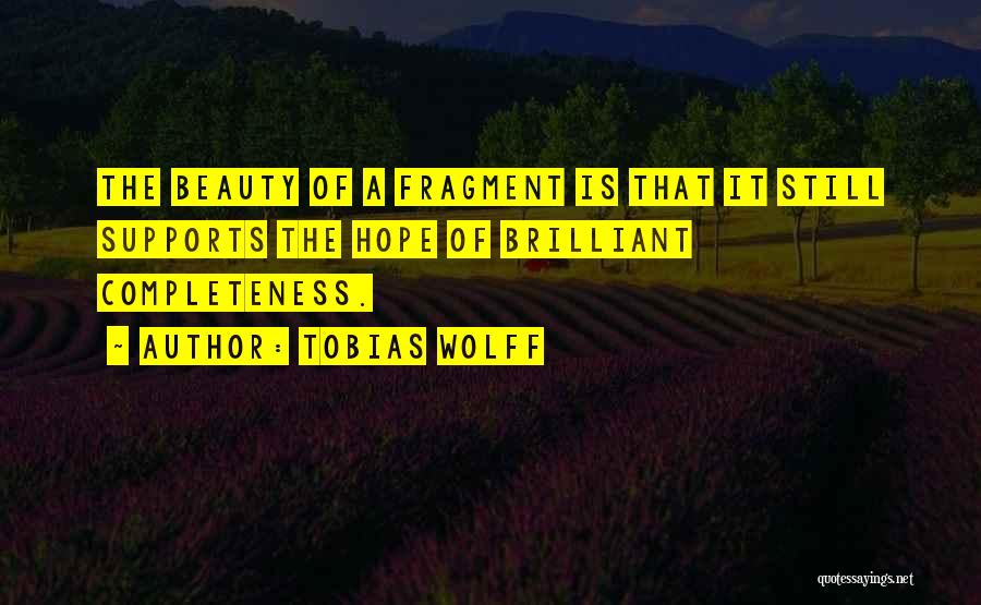 Tobias Wolff Quotes 707059