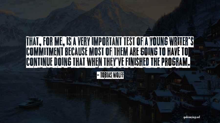 Tobias Wolff Quotes 901852 Tobias Wolff Quotes 901852