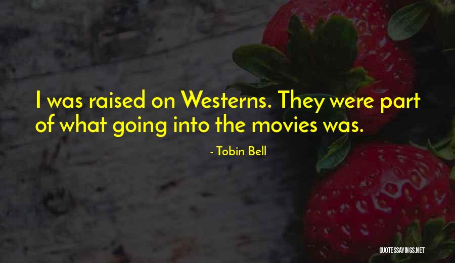 Tobin Bell Quotes 1245262 Tobin Bell Quotes 1245262