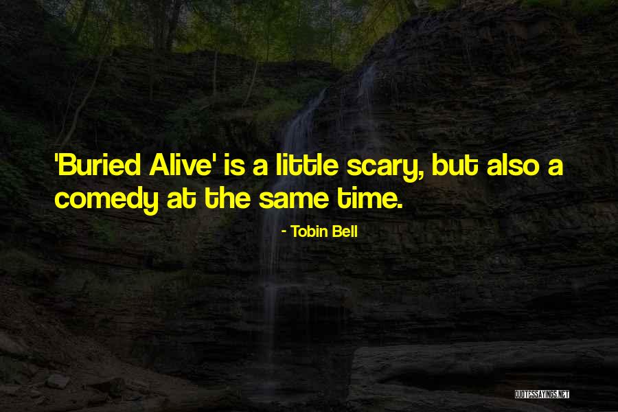 Tobin Bell Quotes 947434 Tobin Bell Quotes 947434