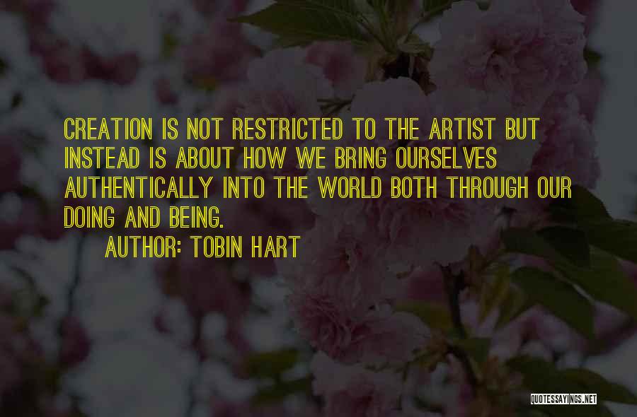 Tobin Hart Quotes 836341