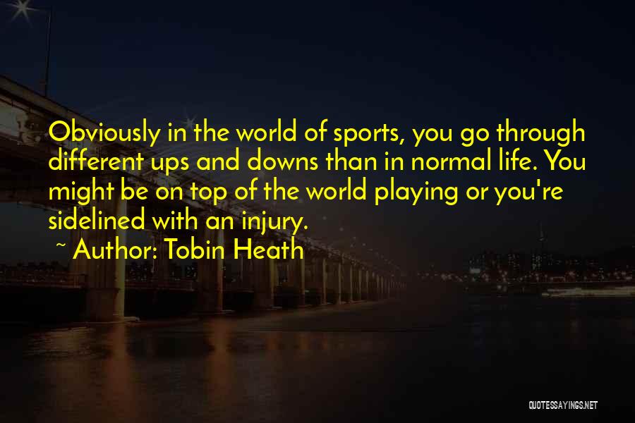 Tobin Heath Quotes 1530634