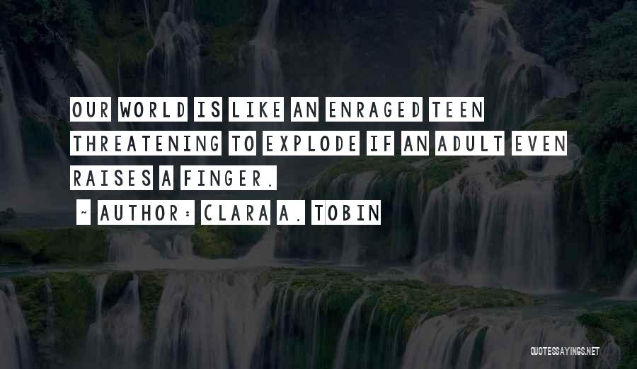 Tobin Quotes By Clara A. Tobin