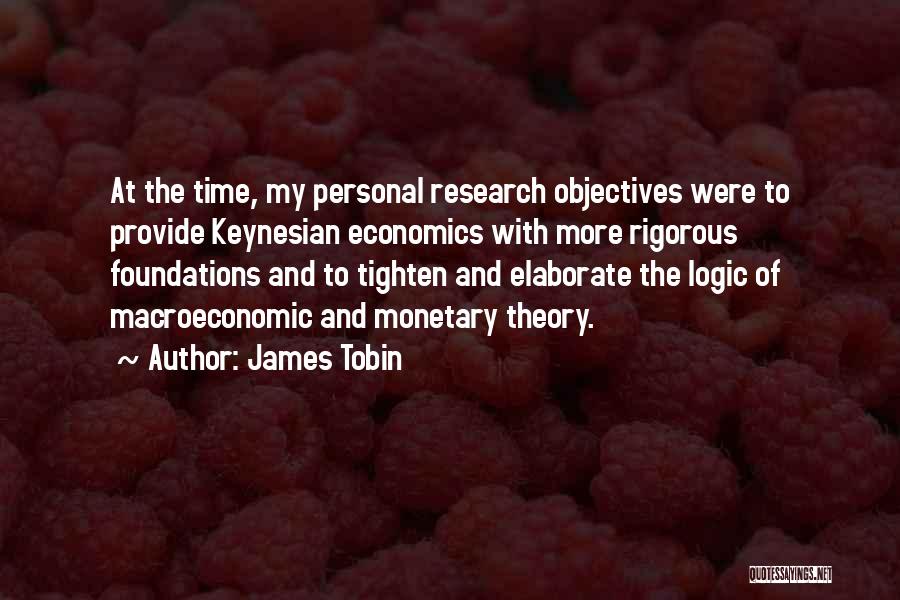 Tobin Quotes By James Tobin