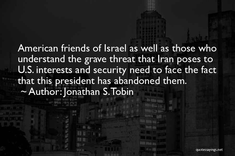 Tobin Quotes By Jonathan S. Tobin