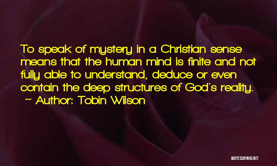 Tobin Quotes By Tobin Wilson