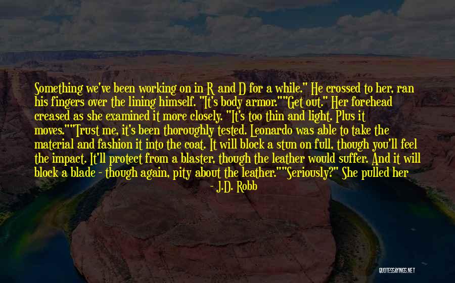 Tobita Mha Quotes By J.D. Robb Tobita Mha Quotes By J.D. Robb