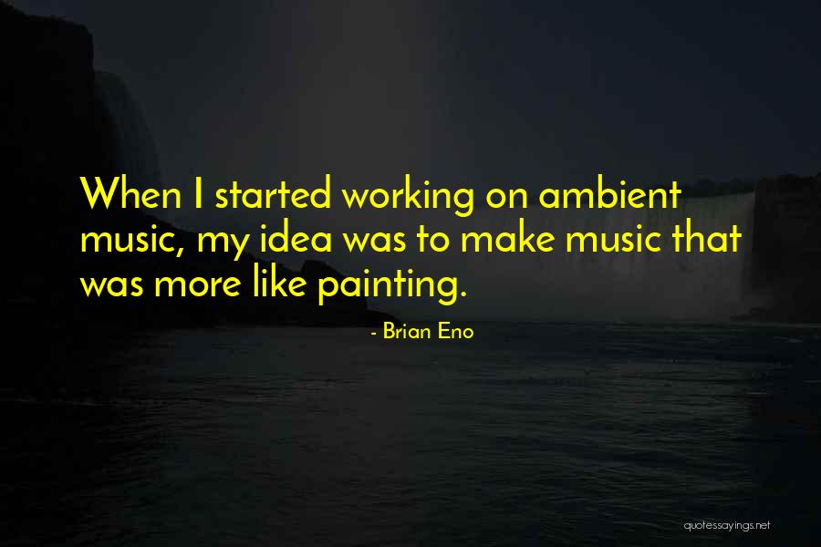 Tobomoricanada Quotes By Brian Eno Tobomoricanada Quotes By Brian Eno