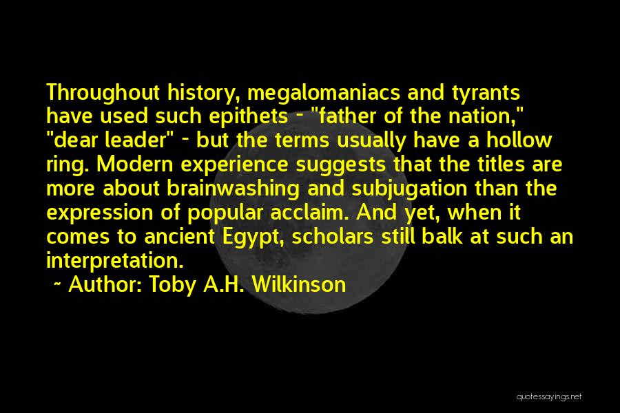 Toby A.H. Wilkinson Quotes 1518832
