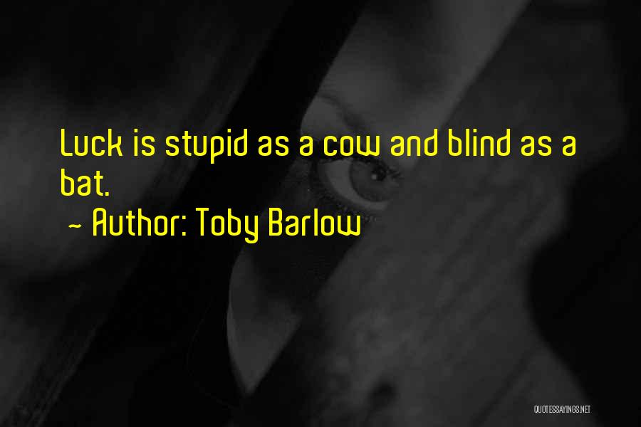 Toby Barlow Quotes 415857