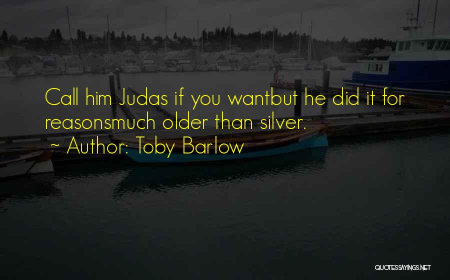 Toby Barlow Quotes 789621