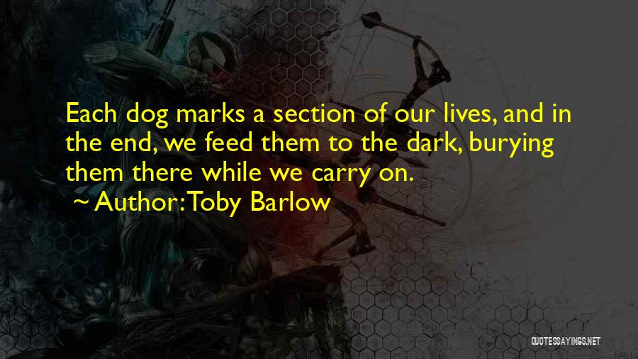 Toby Barlow Quotes 99235