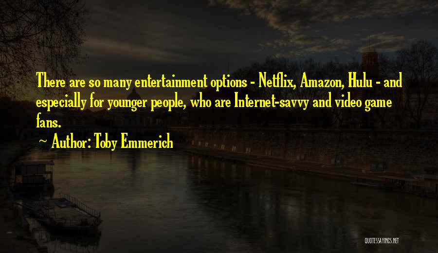 Toby Emmerich Quotes 101075