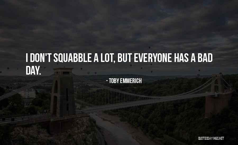 Toby Emmerich Quotes 1707774