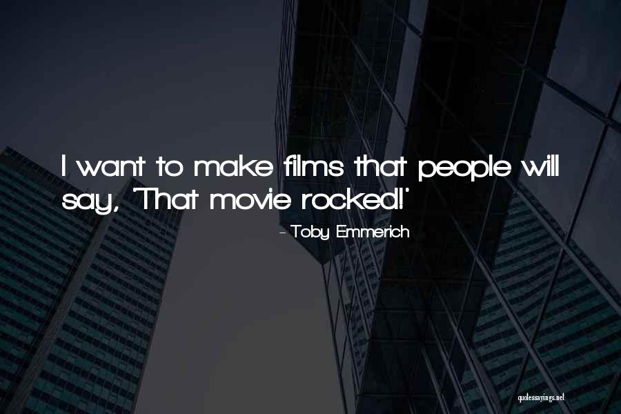 Toby Emmerich Quotes 346288 Toby Emmerich Quotes 346288
