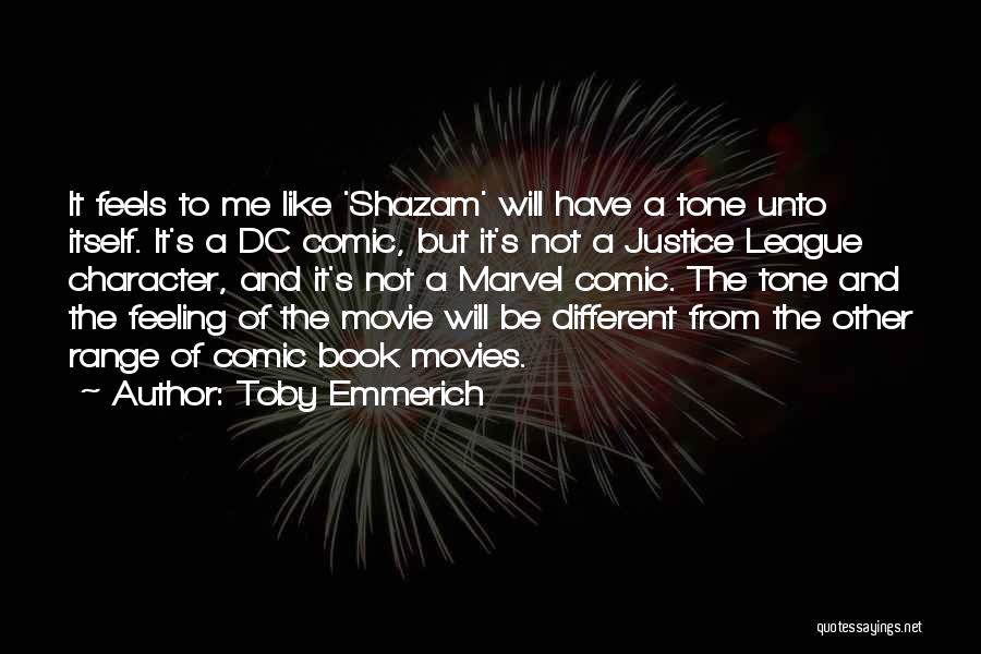 Toby Emmerich Quotes 788526